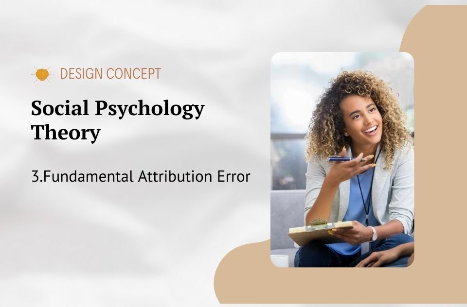 Design concept inspired by Fundamental Attribution Error Theory​